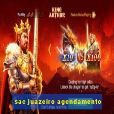 sac juazeiro agendamento